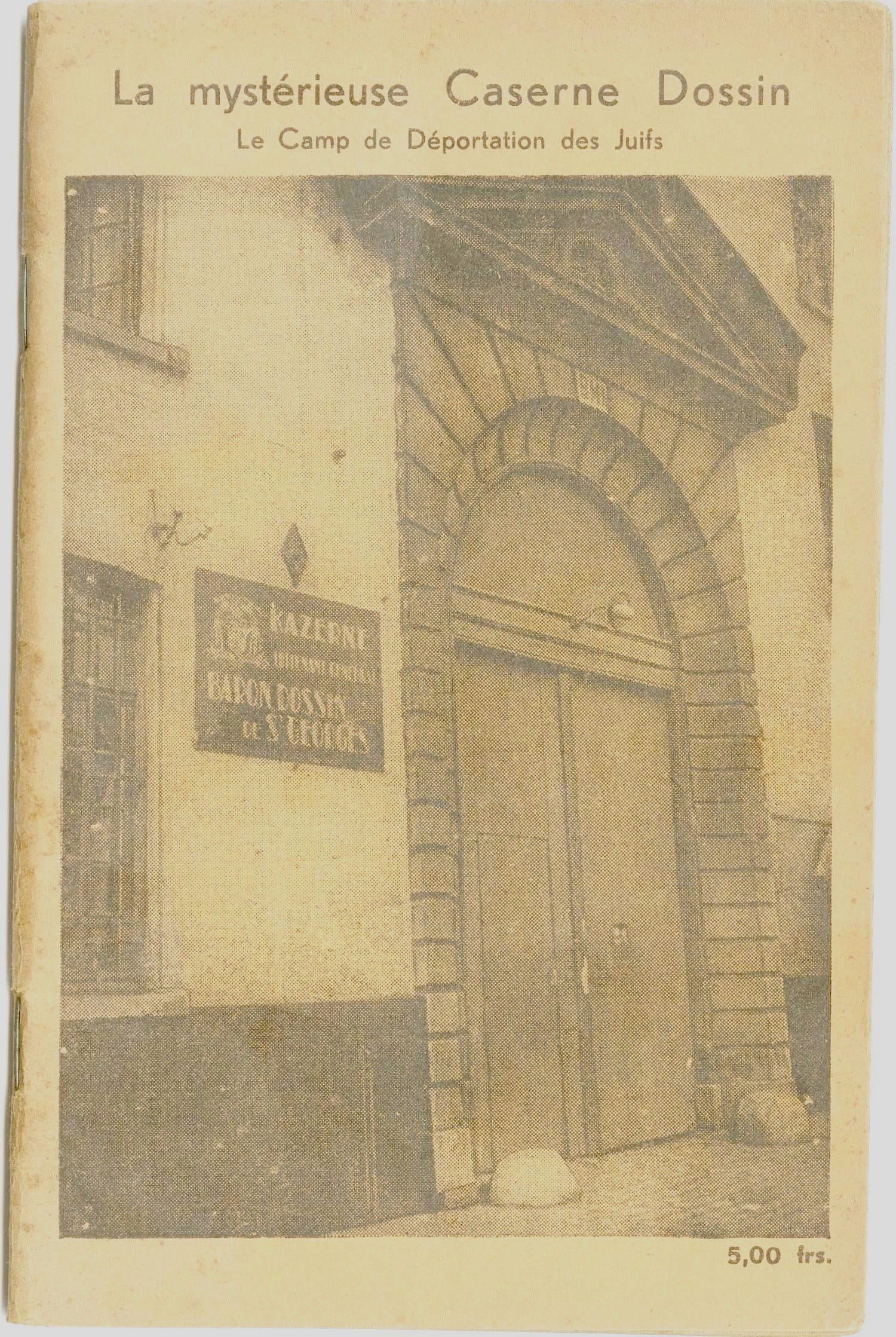 La mystérieuse Caserne Dossin
