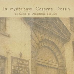 La mystérieuse Caserne Dossin
